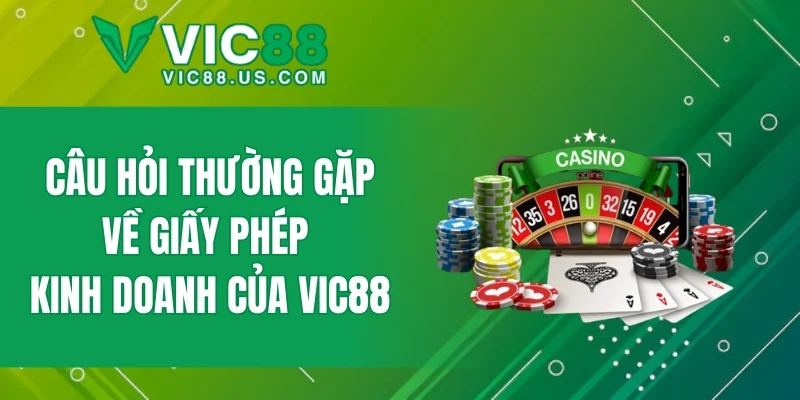 Giấy Phép Kinh Doanh VIC88 - Nền Tảng Pháp Lý Uy Tín 2026 - megaru