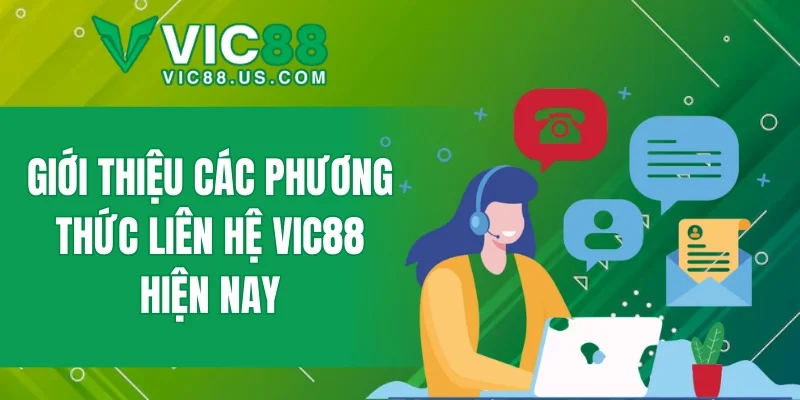 Liên Hệ VIC88 - Phương Thức Hỗ Trợ Nhanh Chóng Nhất - megaru