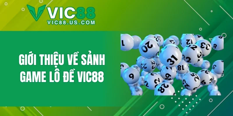 Lô Đề VIC88 – Sân Chơi Lô Đề Trực Tuyến An Toàn. Minh Bạch - megaru