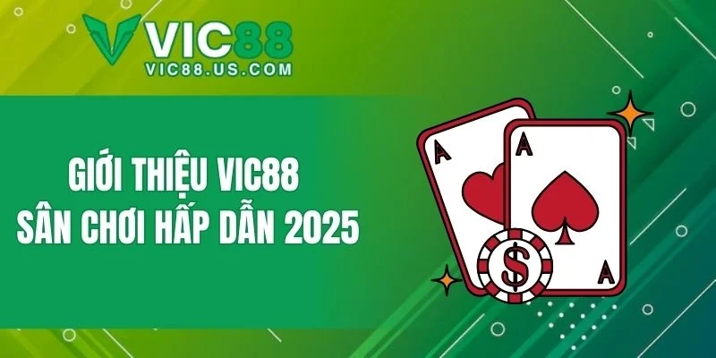 Giới Thiệu VIC88 - Thiên Đường Cá Cược Đẳng Cấp Số 1 Châu Á - megaru