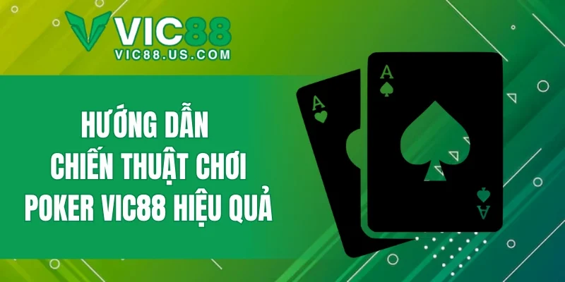 Poker VIC88 - Hướng Dẫn Cách Chơi Chuyên Nghiệp 2026 - megaru