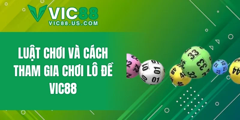 Lô Đề VIC88 – Sân Chơi Lô Đề Trực Tuyến An Toàn. Minh Bạch - megaru