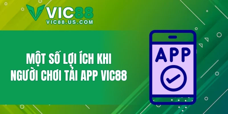 Tải App VIC88 - Hướng Dẫn Tải App Trên Android Và iOS 2026 - megaru