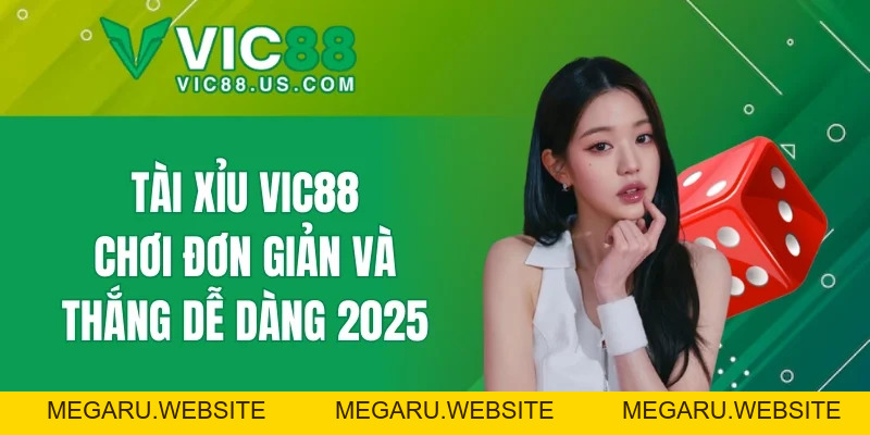 Tin Tức VIC88 – Thông Tin Nhanh Về Nhà Cái Và Khuyến Mãi - megaru