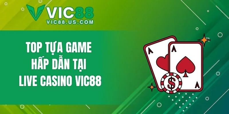 Live Casino VIC88 - Thiên Đường Cá Cược Hàng Đầu Châu Á - megaru