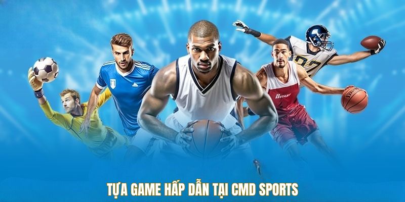 CMD Sports DF999 - Sân Chơi Thể Thao Trực Tuyến Hàng Đầu - megaru